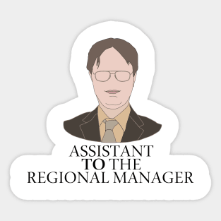 Dwight Schrute - Assistant to the regional manager Sticker